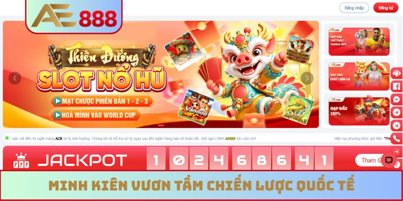 Minh Kiên vươn tầm chiến lược quốc tế