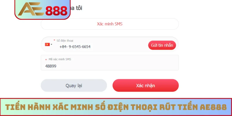 Tiến hành xác minh số điện thoại rút tiền AE888